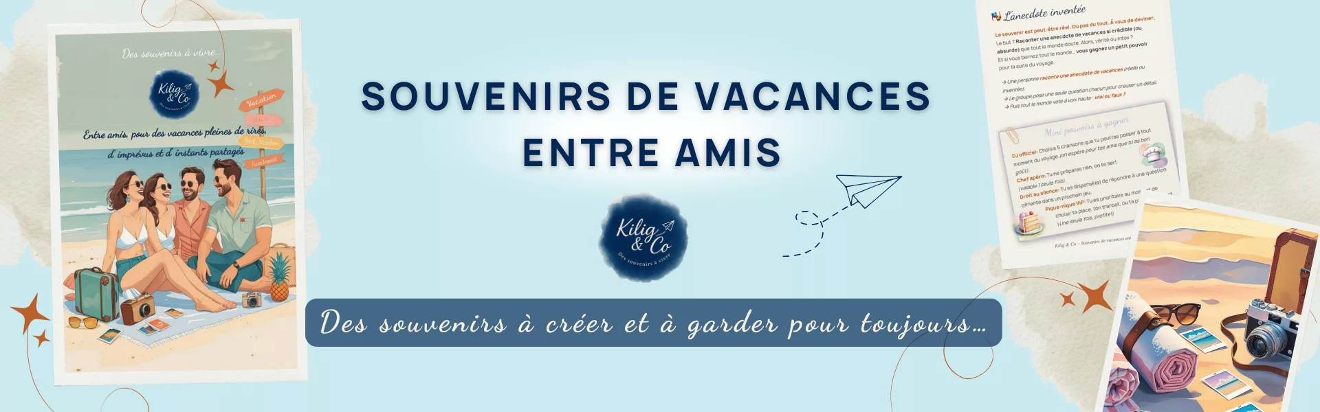 Banniere du Kit Vacances entre amis avec visuel de la couverture du kit, 1 activité et 1 image d'ambiance